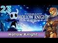 Let's Play Hollow Knight  w/ Bog Otter ► Episode 23