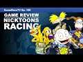 Nicktoons Racing Review | Game-Rave TV Ep. 158