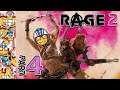 Rage 2 | الغضب 2 | Part 4 | First-Person Shooter | Open World | Gameplay Walkthrough