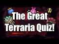 The Great Terraria 1.3.5 Quiz! (100 subs special)