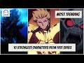 10 Strongest Fighter In All Fate Series (Fate Zero, Stay Night, Grand Order, Apocrypha and more...)