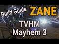 Best Zane Build for Mayhem 3 TVHM! Endless Action!