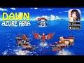 Dawn: Azure Aria - CBT Gameplay (Android/IOS)