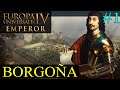 Esta campaña es INCREÍBLE - Borgoña hacia Lotaringia #1 - Europa Universalis IV Emperor