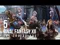 Final Fantasy XII: The Zodiac Age - Let's Play - 5