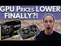 FINALLY!! GPU PRICES LOWER - Time To Buy? How to Get a GPU Right Now