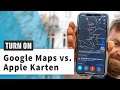 Google Maps oder Apple Karten: Welche Navi-App ist besser?