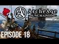 Let's Play ArcheAge: Unchained with Cattsass - Episode 18