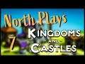 More Walls! - North Plays: Kingdoms and Castles - Episode 7