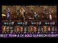 Tips & Tricks for Building the BEST TEAM and 2x Gold Dungeon event!