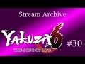 Yakuza 6: The Song of Life | Finale [Stream Archive | First Longplay]
