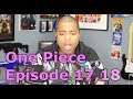 Anger Explosion! Kuro vs. Luffy! How it Ends!π One Piece Episode 17,18 (REACTION π₯)