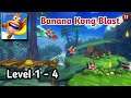 Banana Kong Blast Gameplay - (level 1-4).