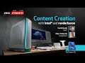 Content creation with Intel and renderbaron