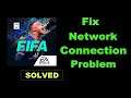 How To Fix FIFA Mobile App Network Connection Error Android & Ios - Solve Internet Connection