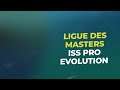 ISS PRO EVOLUTION : Début en Ligue des Masters !