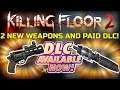 Killing Floor 2 | 2 NEW WEAPONS FOR THE HALLOWEEN UPDATE AND MORE! - 10$ Paid DLC???
