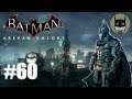 Let's Play Batman Arkham Knight [Deutsch] #60 Die Pflanze in Gotham