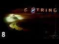 Let's Play G String  - Part 8  [It's the End of The World]