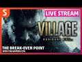 Resident Evil: VIllage on Google Stadia | Live Stream | The Break-Even Point