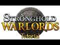 Stronghold Warlords - Tutorial