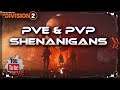 The Division 2 LiveStream PVE & PVP Shenanigans Working On A Top Secret Build