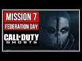 CALL OF DUTY GHOSTS | MISSION 7 | FEDERATION DAY