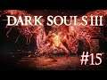 Dark Souls 3: 15 - Dreg Heap