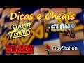 Dicas e Cheats - Super Tennis e Felony 11-79 | Stargame Multishow