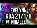 EVELYNN vs NIDALEE (JUNGLE) | 21/1/8, Legendary, 1.9M mastery, 700+ games | EUW Diamond | v11.15