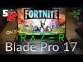 Fortnite on the Razer Blade Pro 17 (2021) RTX 3060