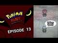 HALF WAY THERE!!! -Pokemon Ruby Randomizer Nuzlocke Episode 13-