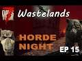 Horde Night Nº3 - Wastelands - 7 Days to Die - Alpha 18 - EP15
