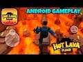Hot Lava Floor Android Gameplay - Part 1