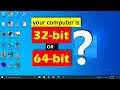 How to tell if your computer is 32-bit or 64-bit Windows
