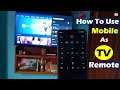 How to Use Mobile as TV Remote | Use Mobile as Smart TV Remote | Universal TV Remote Mobile |