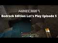 Minecraft: Bedrock Edition 1.16 Let's Play Episode 5