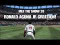 MLB THE SHOW 20: "Ronald Acuna Jr Creation!"