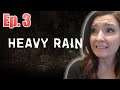 NEW CHARACTERS! | Heavy Rain Walkthrough Gameplay Part 3