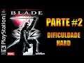 [PS1] - Blade - [Parte 2] - Dificuldade Hard - PT-BR - [HD]