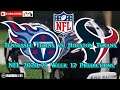 Tennessee Titans vs. Houston Texans | NFL 2020-21 Week 17 | Predictions Madden NFL 21