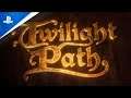 Twilight Path - Anúncio do lançamento do jogo | PS VR
