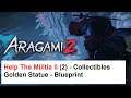 Aragami 2 - Help The Militia II 2 - Collectibles - Golden Statue - Blueprint