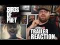 Birds of Prey Official Trailer Reaction!!!