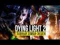Dying Light 2 — Главный зомби-экшен 2021 года | Все, что нужно знать