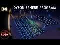 Dyson Sphere Program - Let's Play! - Titanium glass and Casmir crystals - Ep 34