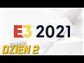 E3 2021 - Dzień 2 Part 1