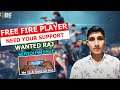 Free Fire Gamer Neeed Support | Wanted Raj | Sucide Story | @EarningArmyYT  We Are With You