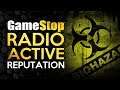 Gamestops Reputation is Radioactive