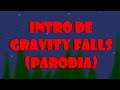 Intro De Gravity Falls PARODIA | D4nyeToons